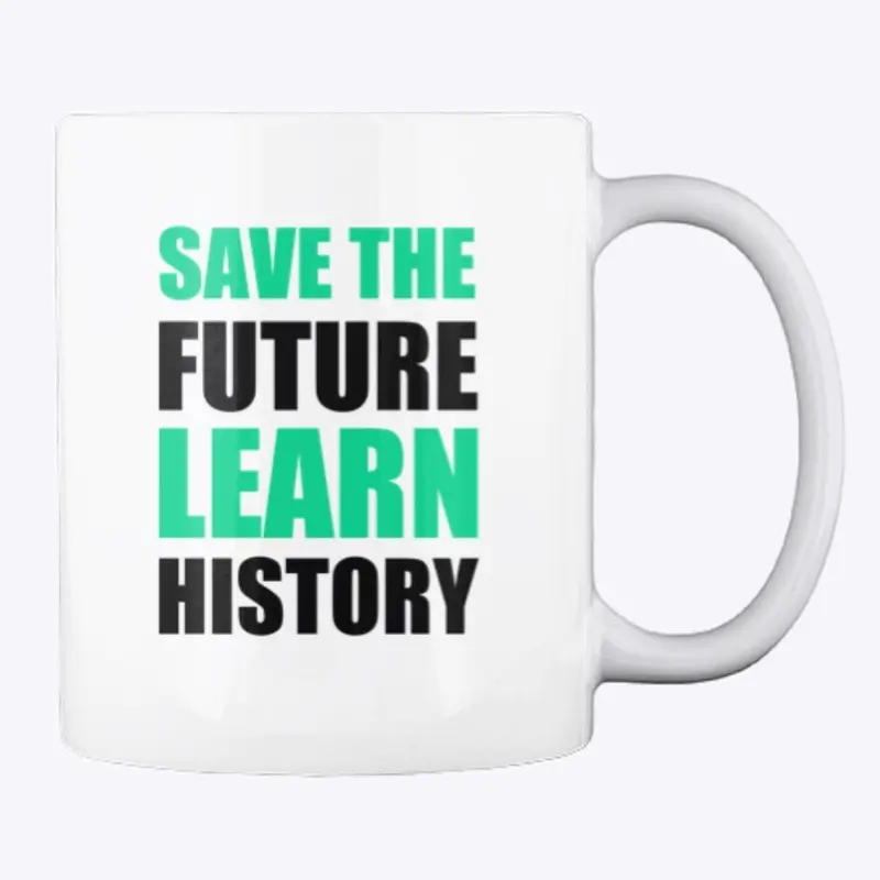 SAVE THE FUTURE WHITE MUG