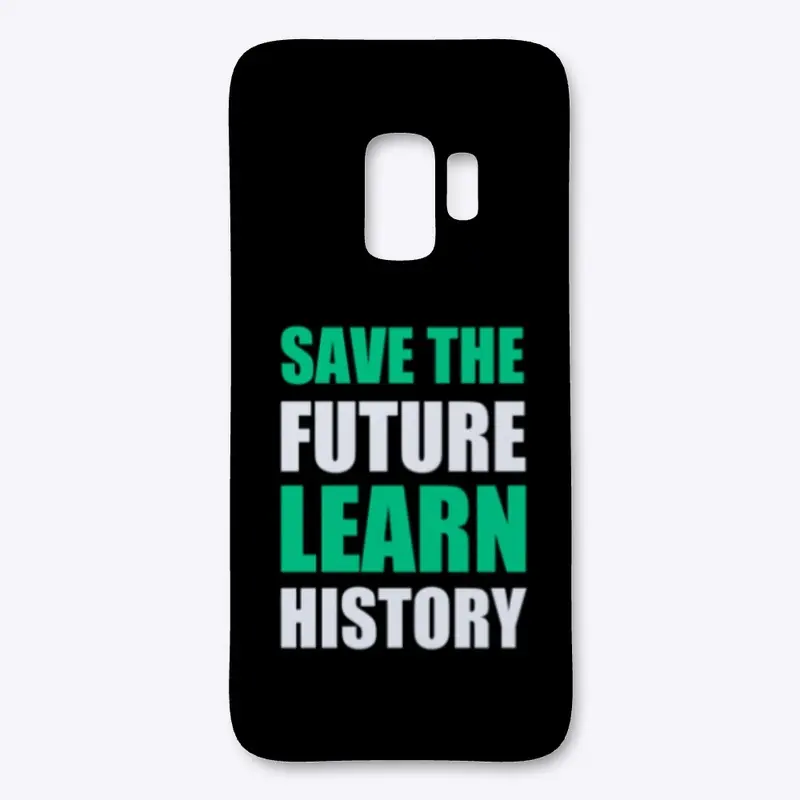 SAVE THE FUTURE SAMSUNG CASE